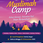 Muslimah Camp 2025: Ruang Transformasi Iman dari Itqon Organizer untuk Muslimah Indonesia