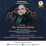 Safari Dakwah Dr. Sameer Saeed (Pakar Pergerakan Pembebasan Al Aqsa