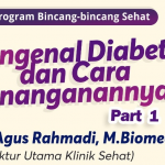 (VIDEO) dr. Agus Rahmadi : Mengenal Diabetes dan Cara Penanganannya
