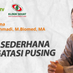 dr. Agus Rahmadi: Cara Sederhana Mengatasi Pusing