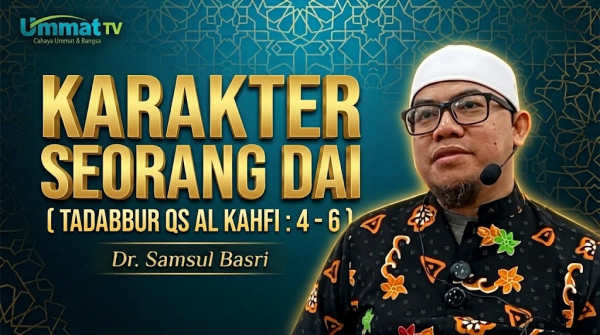 (Video) Dr.Samsul Basri : Karakteristik Seorang Dai