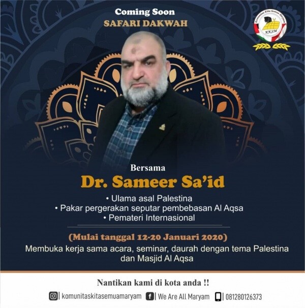 Safari Dakwah Dr. Sameer Saeed (Pakar Pergerakan Pembebasan Al Aqsa