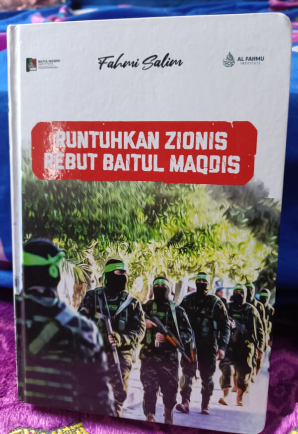 (Bedah Buku) : Runtuhkan Zionis, Rebut Baitul Maqdis