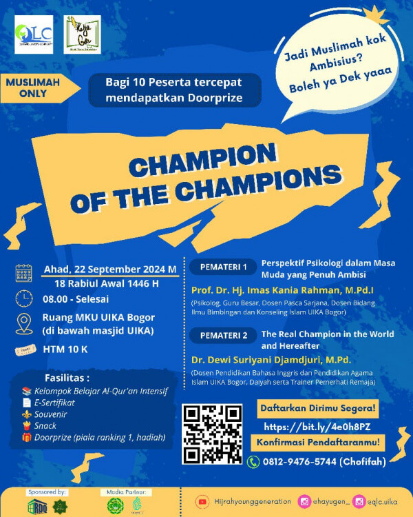 Jangan Lewatkan Hari Ini Ada Evant Muslimah di UIKA  : CHAMPION OF THE CHAMPIONS