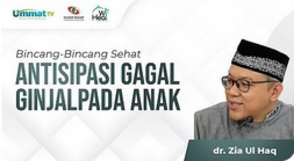 (Video) Ciri Ciri Gagal Ginjal Pada Anak dan Solusinya