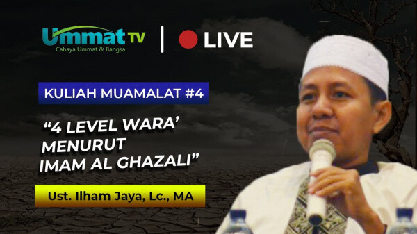 (VIDEO FULL) Ust Ilham Jaya : 4 Level Wara Menurut Imam Al Ghazali