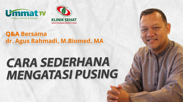 dr. Agus Rahmadi: Cara Sederhana Mengatasi Pusing